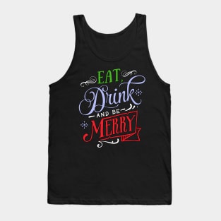 Eat, Drink & Be Merry Tank Top